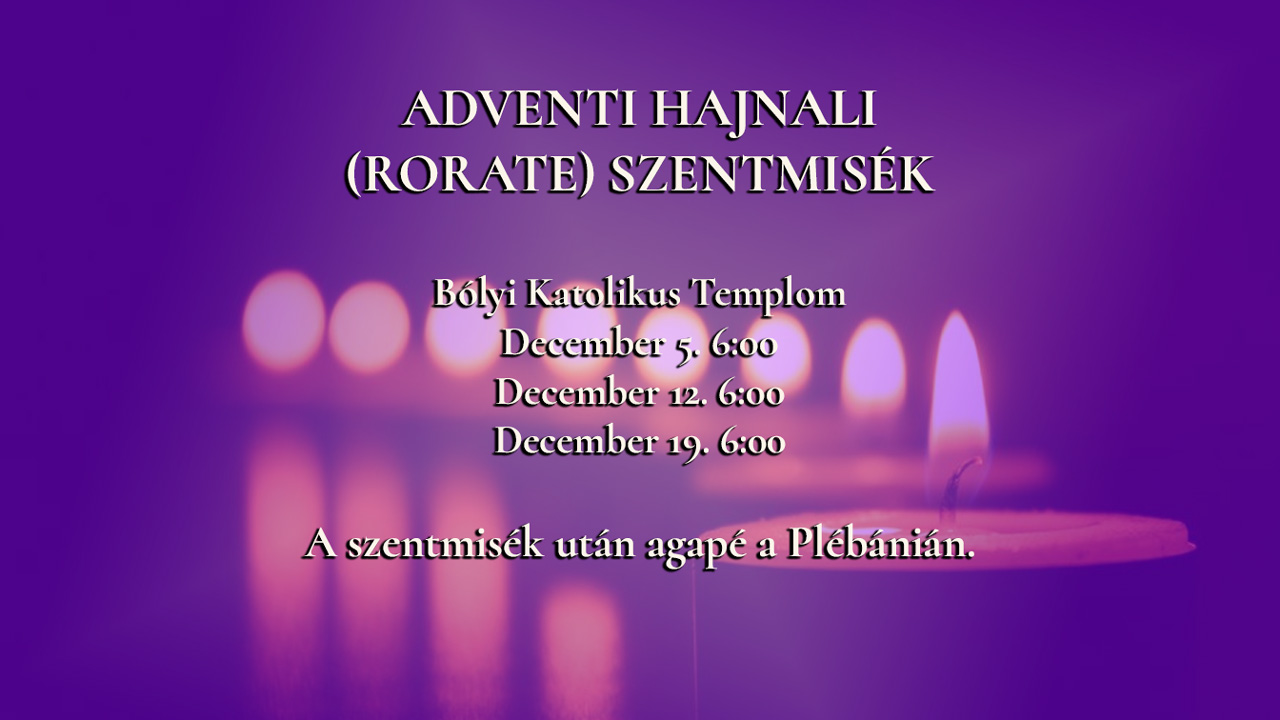 Adventi Hajnali (Rorate) Szentmisék
